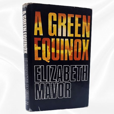 Elizabeth Mavor - A Green Equinox - Unsigned - Jacket