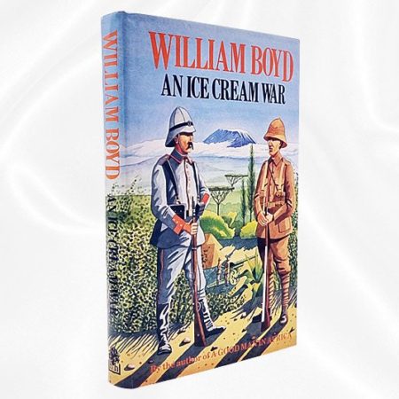 William Boyd - An Ice Cream War - Signed - Jacket