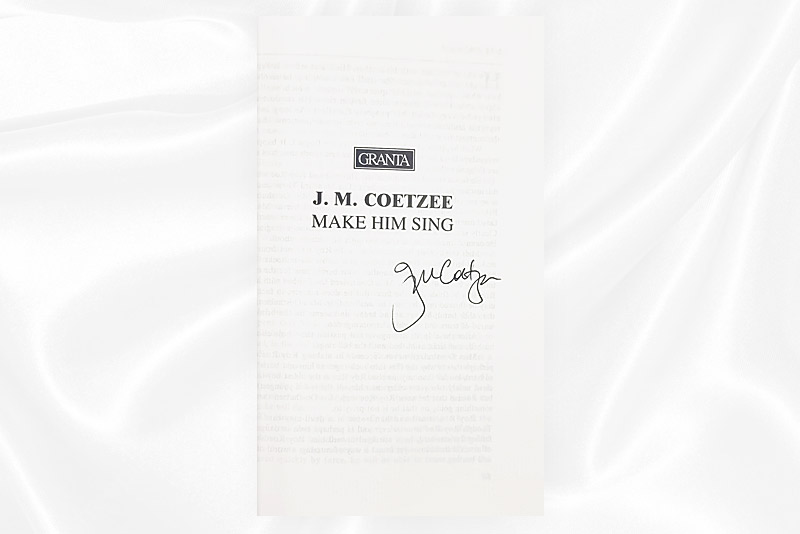 JM Coetzee - Make him sing - Signed - Signature
